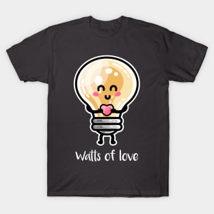 Cute Watts Of Love Pun T-Shirt